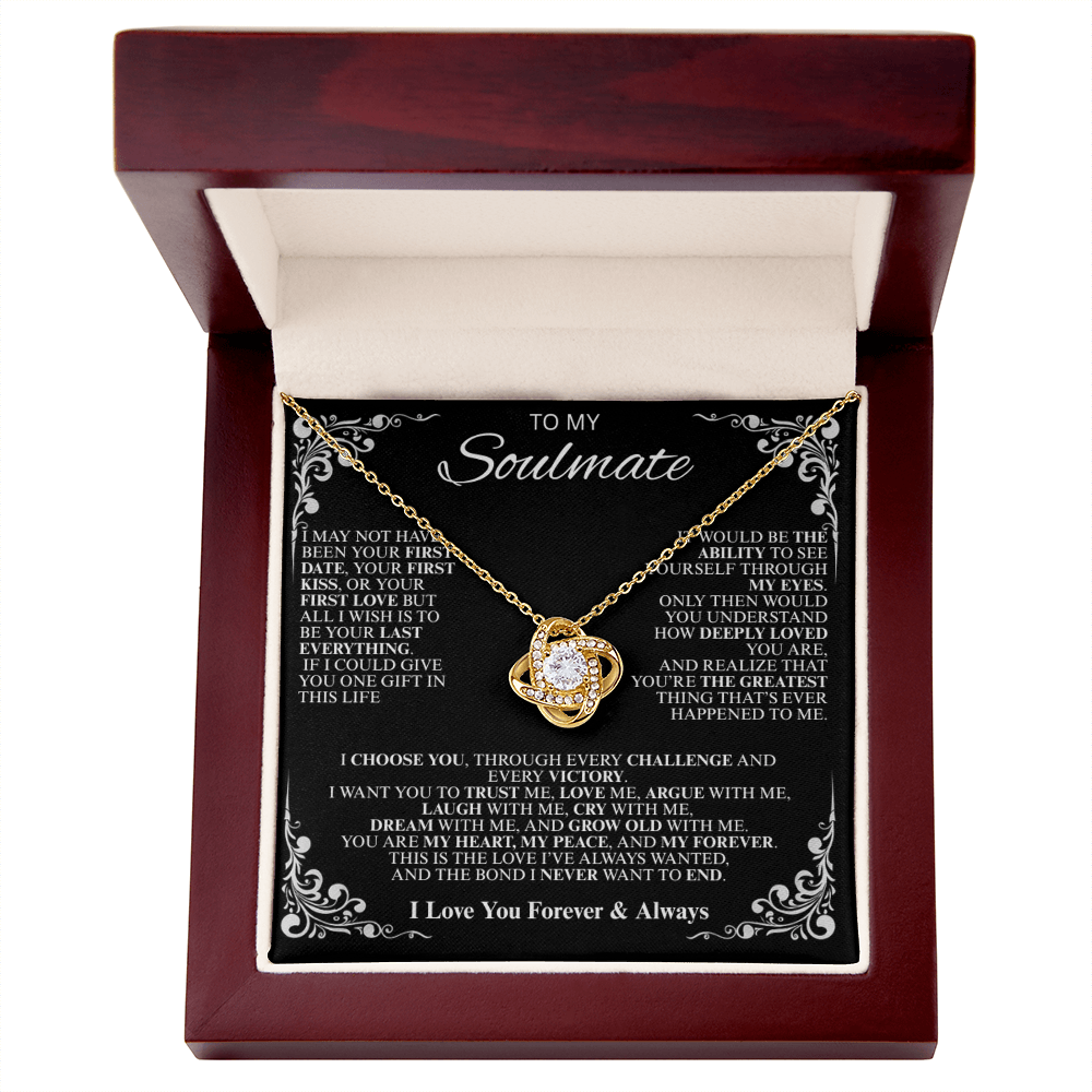 To My Soulmate...Never forget that I love you! - Love Knot Necklace