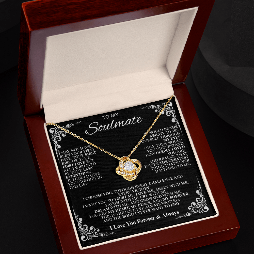 To My Soulmate...Never forget that I love you! - Love Knot Necklace