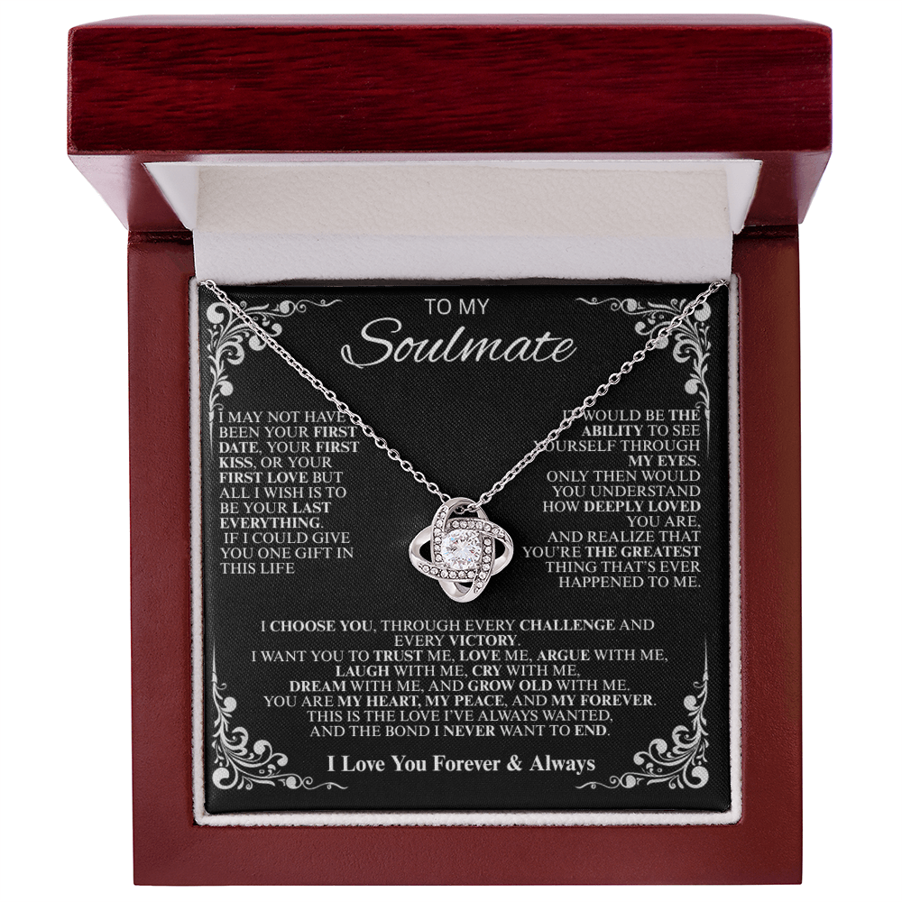 To My Soulmate...Never forget that I love you! - Love Knot Necklace