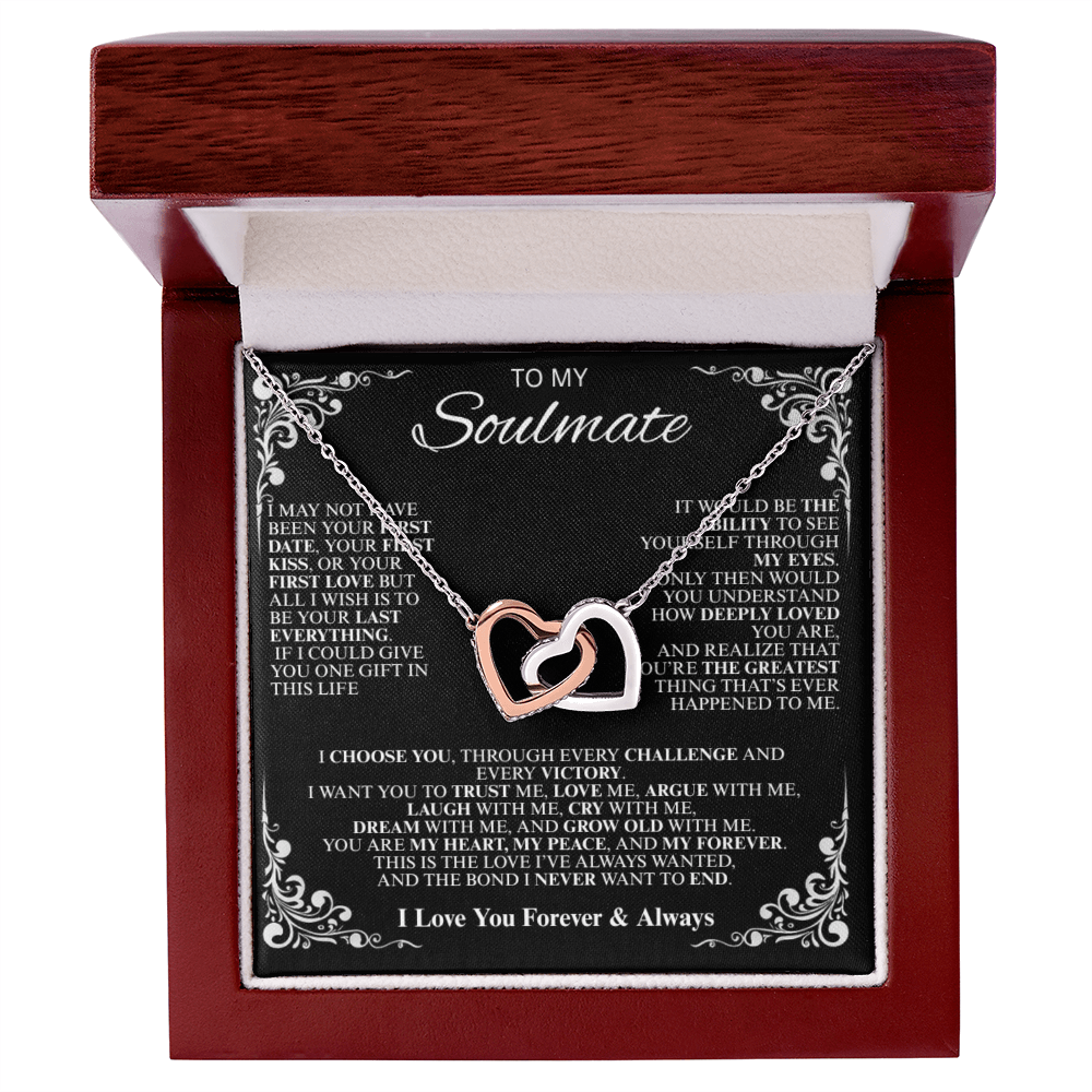 To My Soulmate...The day I met you, my life changed! - Interlocking Hearts